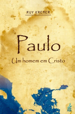 Capa do livro Paulo e Estêvão de Emmanuel / Chico Xavier