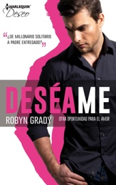 Deséame.Otra oportunidad para el amor - Robyn Grady by  Robyn Grady PDF Download