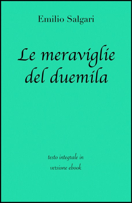Le meraviglie del duemila di Emilio Salgari in ebook