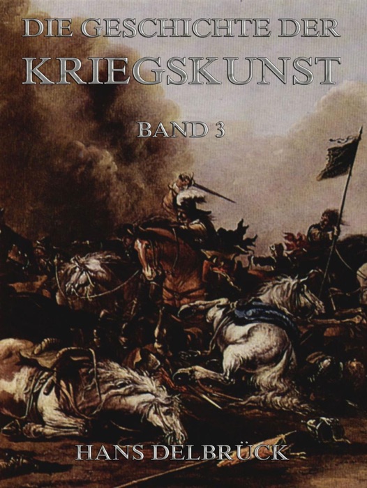 Geschichte der Kriegskunst, Band 3