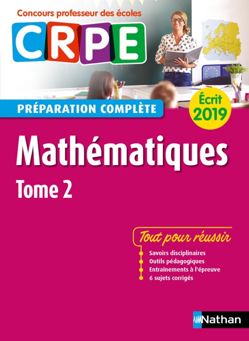 Mathématiques - Tome 2 - Ecrit 2019 - Préparation complète - CRPE