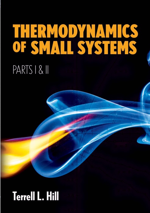 Thermodynamics of Small Systems, Parts I & II