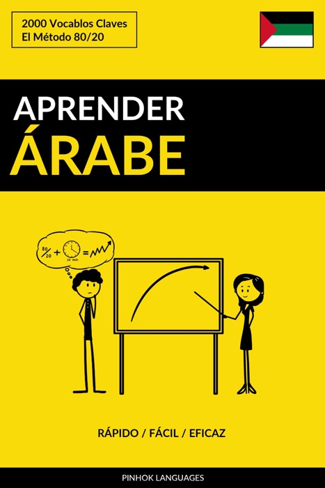 Aprender Árabe: Rápido / Fácil / Eficaz: 2000 Vocablos Claves