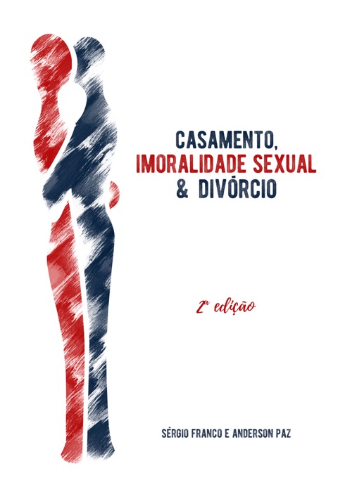 Casamento, Imoralidade Sexual & Divórcio