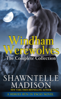 Shawntelle Madison - Windham Werewolves: The Complete Collection artwork
