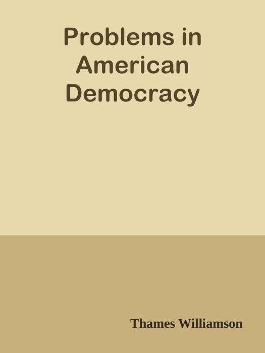 Problems in American Democracy