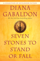 Diana Gabaldon - Seven Stones to Stand or Fall artwork