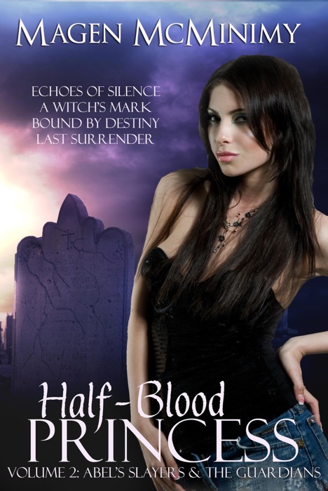 Half-Blood Princess: Abel's Slayers & The Guardians