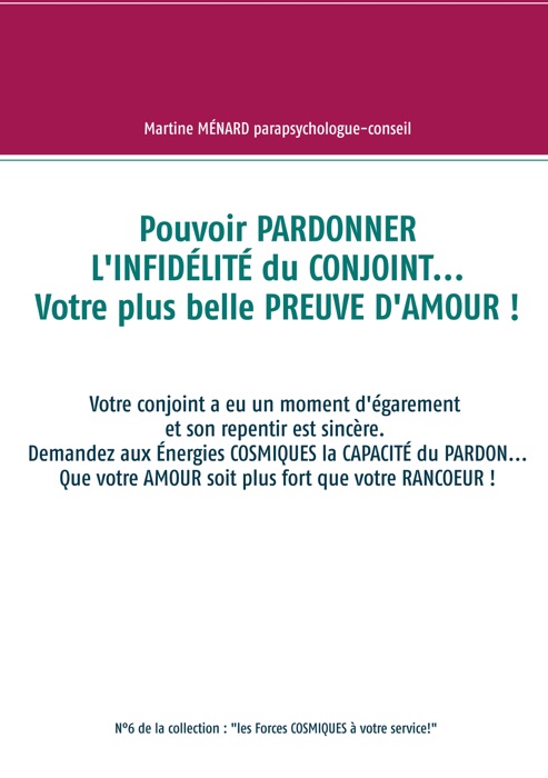 Pouvoir PARDONNER L'INFIDÉLITÉ du CONJOINT... Votre plus belle PREUVE D'AMOUR !