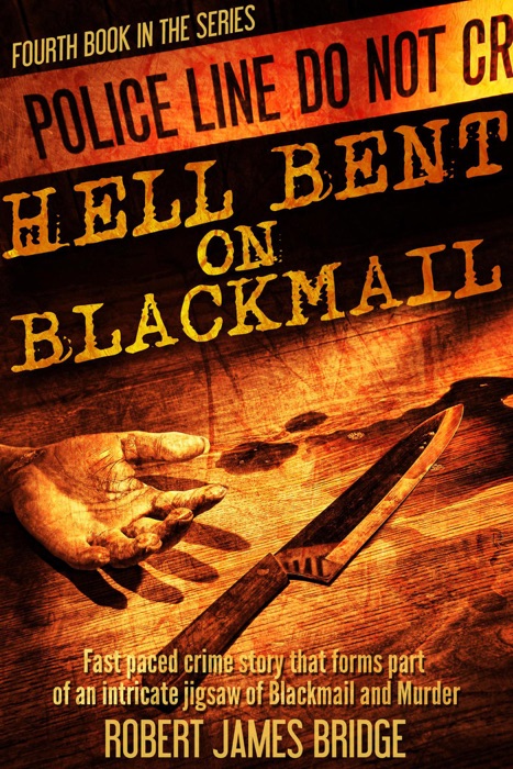 Hell Bent on Blackmail.