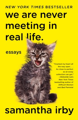 Capa do livro We Are Never Meeting in Real Life de Samantha Irby