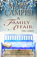 Mary Campisi - A Family Affair: The Cabin artwork
