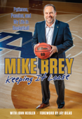 Keeping It Loose - Mike Brey, John Heisler & Jay Bilas