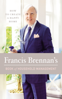 Francis Brennan - Francis Brennan's Book of Household Management artwork