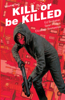 Ed Brubaker, Elizabeth Breitweiser & Sean Phillips - Kill Or Be Killed Vol. 2 artwork