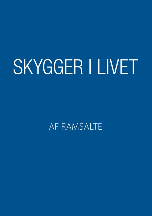 Skygger i livet