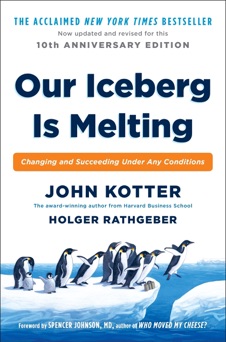 Our Iceberg Is Melting - John Kotter & Holger Rathgeber