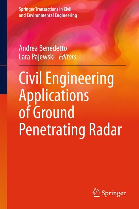 Civil Engineering Applications of Ground Penetrating Radar