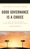 Randy Quinn & Linda J. Dawson - Good Governance is a Choice artwork