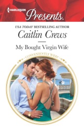 My Bought Virgin Wife - Caitlin Crews by  Caitlin Crews PDF Download