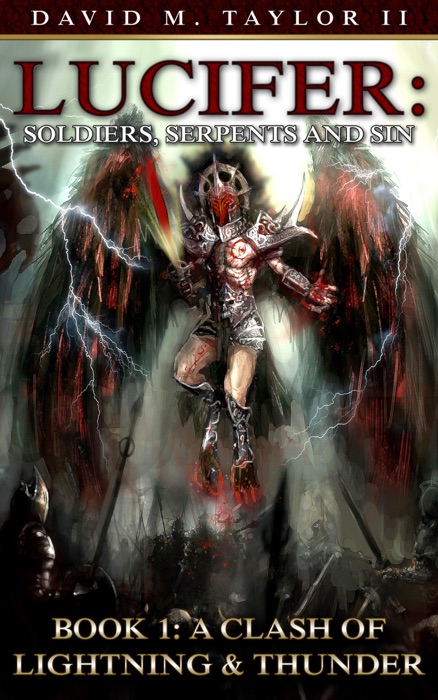 Lucifer: Soldiers, Serpents & Sin Book 1 - A Clash of Lightning and Thunder