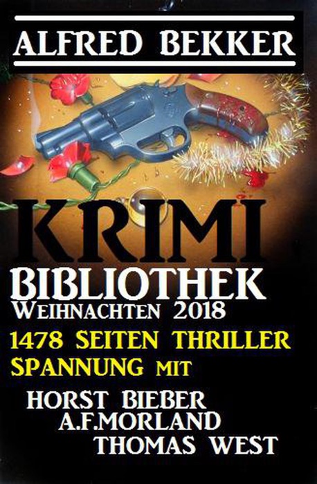 Krimi-Bibliothek Weihnachten 2018 – 1478 Seiten Thriller Spannung