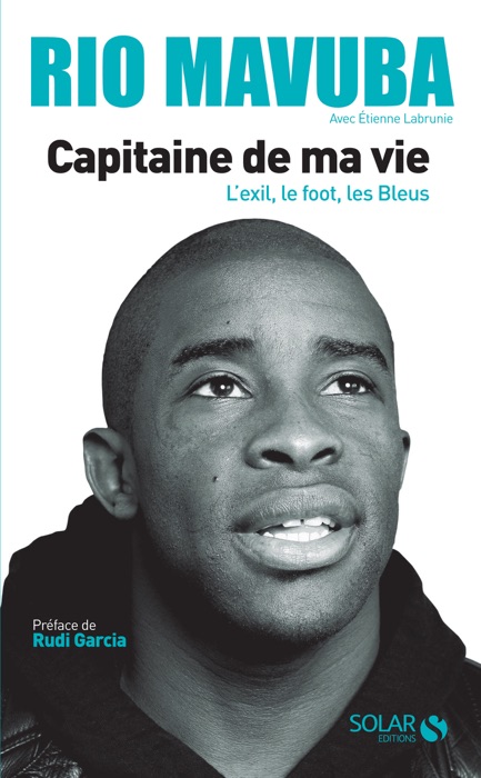 Rio Mavuba, capitaine de ma vie