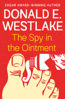 Donald E. Westlake - The Spy in the Ointment artwork