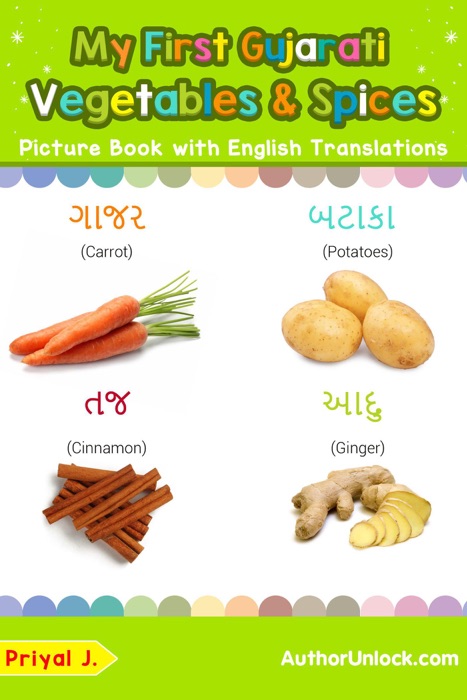 My First Gujarati Vegetables & Spices Picture Book with English Translations
