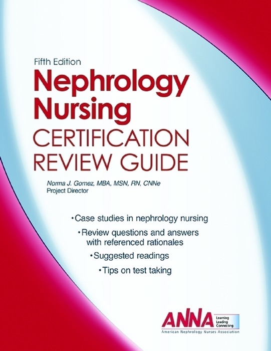 Nephrology Nursing Certification Review Guide 5th Edition