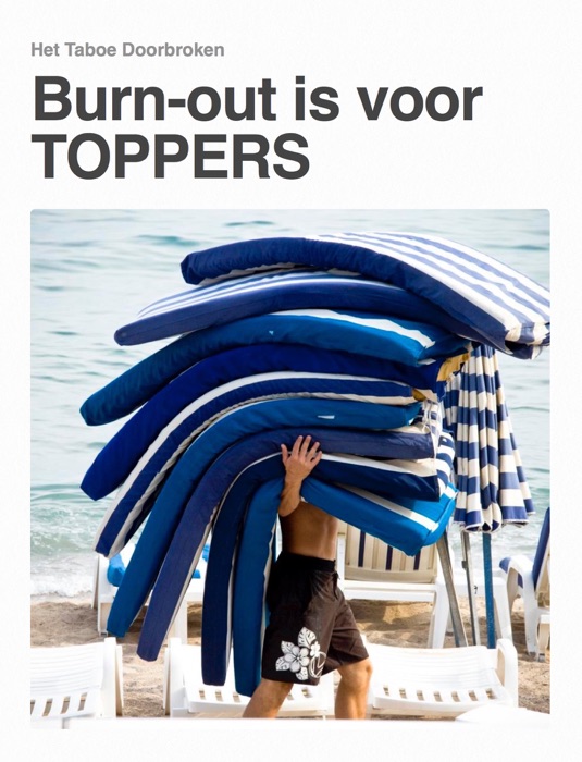 Burn-out is voor Toppers