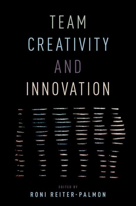 Team Creativity and Innovation