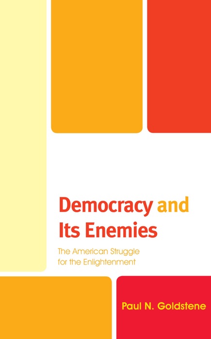 Democracy and Its Enemies