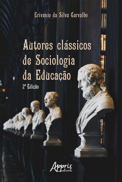 Autores Clássicos de Sociologia da Educação