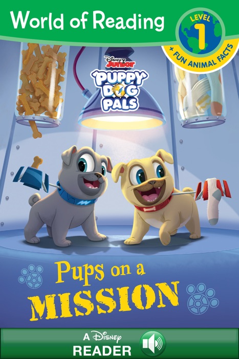 World of Reading: Puppy Dog Pals: Pups on a Mission