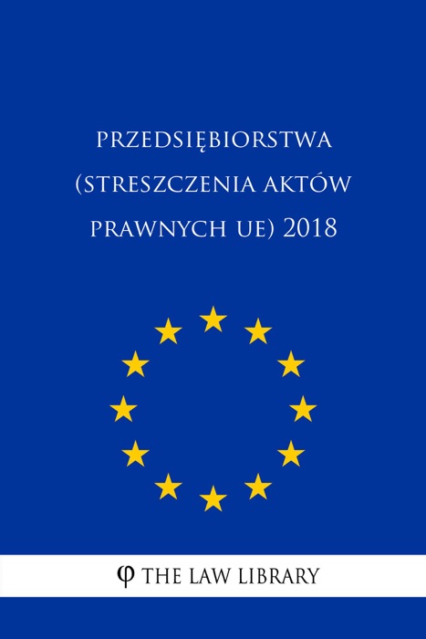 Przedsiębiorstwa (Streszczenia aktów prawnych UE) 2018