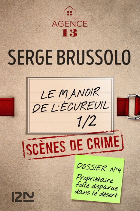 Les dossiers de l'Agence 13 : Le Manoir de l'écureuil, Première partie