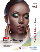 The City & Guilds Textbook Level 2 Beauty Therapy for the Technical Certificate - Helen Beckmann & Omnipotent