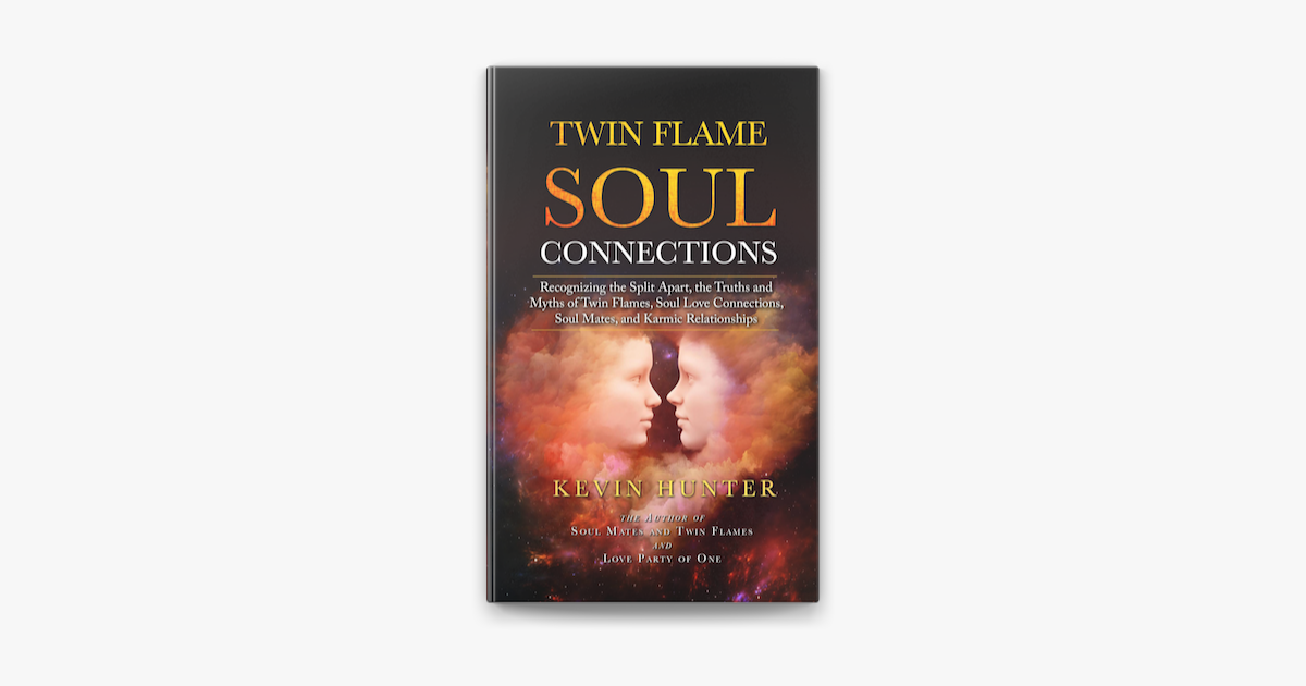 ‎twin Flame Soul Connections Recognizing The Split Apart The Truths 4154