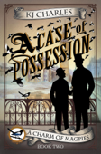 A Case of Possession - K.J. Charles
