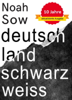 Noah Sow - Deutschland Schwarz Weiß artwork