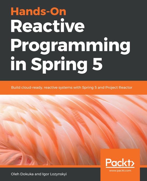 download-hands-on-reactive-programming-in-spring-5-by-oleh-dokuka