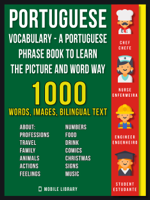 Mobile Library - Portuguese Vocabulary - A Portuguese Phrase Book To Learn the Picture and Word Way artwork