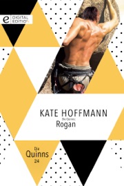 Die Quinns: Rogan - Kate Hoffmann by  Kate Hoffmann PDF Download