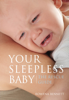 Rowena Bennett - Your Sleepless Baby The Rescue Guide artwork