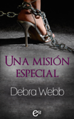 Una misión especial - Debra Webb