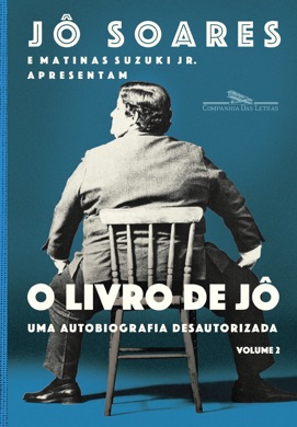 Capa do livro O Livro de Jô - Uma Autobiografia Desautorizada de Jô Soares