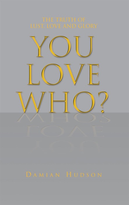 You love who?