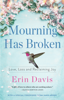 Erin Davis - Mourning Has Broken artwork