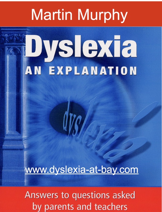 Dyslexia An Explanation